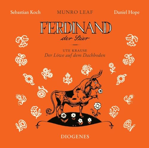 Ferdinand der Stier und Der Löwe auf dem Dachboden: gelesen von Sebastian Koch und Musik von Daniel Hope (Diogenes Hörbuch) von Diogenes Verlag AG